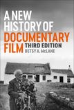 A New History of Documentary Film: Third Edition