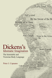 Dickens`s Idiomatic Imagination ? The Inimitable and Victorian Body Language: The Inimitable and Victorian Body Language