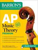 AP Music Theory Premium, Fifth Edition: 2 Practice Tests + Comprehensive Review + Online Audio