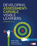 Developing Assessment-Capable Visible Learners, Grades K-12: Maximizing Skill, Will, and Thrill