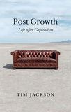 Post Growth ? Life after Capitalism: Life after Capitalism