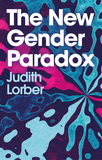 The New Gender Paradox ? Fragmentation and Persistence of the Binary: Fragmentation and Persistence of the Binary