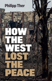 How the West Lost the Peace ? The Great Transformation Since the Cold War: The Great Transformation Since the Cold War