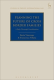 Planning the Future of Cross Border Families: A Path Through Coordination