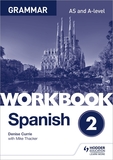 Spanish A-level Grammar Workbook 2