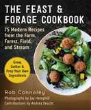 The Modern Forager's Cookbook: Recipes from the Farm, Forest, Field, and Stream