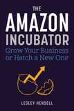 The Amazon Incubator: Grow Your Business or Hatch a New One