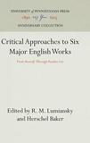 Critical Approaches to Six Major English Works: From 