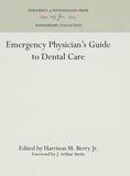 Emergency Physician's Guide to Dental Care