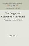 The Origin and Cultivation of Shade and Ornamental Trees