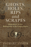 Ghosts, Holes, Rips and Scrapes ? Shakespeare in 1619, Bibliography in the Longue Durée: Shakespeare in 1619, Bibliography in the Longue Durée