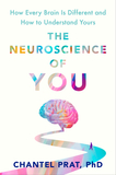 The Neuroscience Of You: How Every Brain is Different and How to Understand Yours
