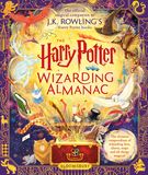 The Harry Potter Wizarding Almanac: The official magical companion to J.K. Rowling?s Harry Potter books