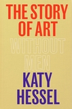 The Story of Art without Men: The instant Sunday Times bestseller