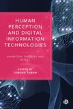 Human Perception and Digital Information Technologies ? Animation, the Body and Affect: Animation, the Body, and Affect