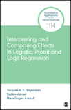 Interpreting and Comparing Effects in Logistic, Probit, and Logit Regression