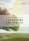Paradigms and Opacity ? Volume One