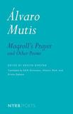 Maqroll's Prayer and Other Poems: Selected Poems