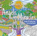 Chicken Soup for the Soul: Angels and Miracles Coloring Book: Angels and Miracles Coloring Book