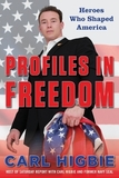Profiles in Freedom: Heroes Who Shaped America with a Foreword by Senator Markwayne Mullin