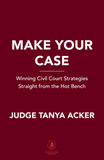 Make Your Case: Finding Your Win in Civil Court