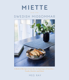 Miette Sweden: Cookies, Cakes and Breadbaking Recipes from Scandinavia (Swedish Cookbook)