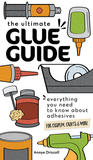 The Ultimate Glue Guide: Everything You Need to Know about Adhesives for Cosplay, Crafts & More