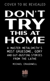 Don't!: Misadventures of a Sword Guy
