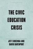 The Civic Education Crisis: How We Got Here, What We Must Do