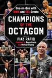 Champions of the Octagon: One-on-One with MMA and UFC Greats