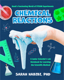 Noah's Fascinating World of Steam Projects for Kids: Chemical Reactions