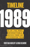 Timeline 1989: 20 of the Most Unforgettable Movies from a Blockbuster Year