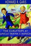 The Curlytops at Uncle Frank's Ranch (Esprios Classics)