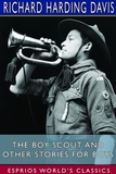The Boy Scout and Other Stories for Boys (Esprios Classics): Illustrated