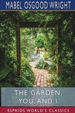 The Garden, You, and I (Esprios Classics)