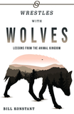 Wrestles With Wolves: Lessons From the Animal Kingdom