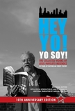 Hey Yo! Yo Soy! ? 50 Years of Nuyorican Street Poetry, A Bilingual Edition, Tenth Anniversary Book, Second Edition: 50 Years of Nuyorican Street Poetry, a Bilingual Edition, Tenth Anniversary Book, Second Edition
