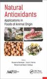 Natural Antioxidants: Applications in Foods of Animal Origin