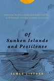 Of Sunken Islands and Pestilence: Restoring the Voice of Edward Taylor Fletcher to Nineteenth-Century Canadian Literature