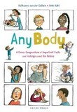 Any Body: A Comic Compendium of Important Facts and Feelings about Our Bodies