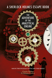 Sherlock Holmes Escape Book, A ? The Adventure of the Analytical Engine: Adventure of the Analytical Engine: Solve the Puzzles to Escape the Pagesvolume 3