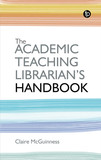 The Academic Teaching Librarian's Handbook