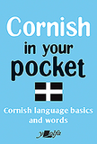 Cornish in Your Pocket: Cornish Language Basics and Words