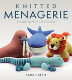 Knitted Menagerie ? 30 Adorable Creatures to Knit