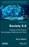 Society 5.0 ? Industry of the Future, Technologies , Methods and Tools: Industry of the Future, Technologies, Methods and Tools