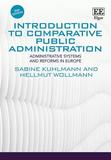 Introduction to Comparative Public Administratio ? Administrative Systems and Reforms in Europe, Second Edition: Administrative Systems and Reforms in Europe, Second Edition