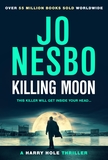 Harry Hole#Killing Moon: The NEW Sunday Times bestselling thriller