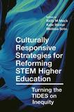 Culturally Responsive Strategies for Reforming STEM Higher Education: Turning the TIDES on Inequity