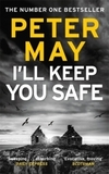 I'll Keep You Safe: A stunning standalone crime thriller from the incredible mind behind The Lewis Trilogy
