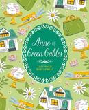Anne of Green Gables: Slip-Cased Edition